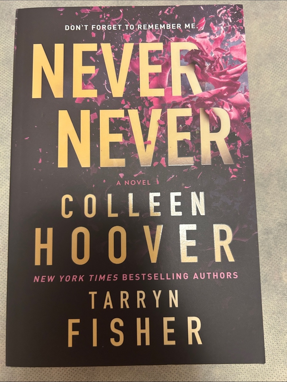 Never Never by Colleen Hoover & Tarryn Fisher - Pink & Gold Paperback